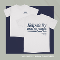 "Help Me Try" Album T-Shirt