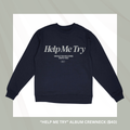 "Help Me Try" Album Crewneck